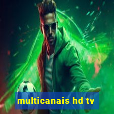 multicanais hd tv